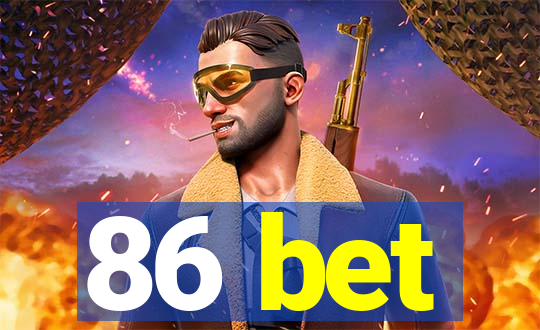 86 bet